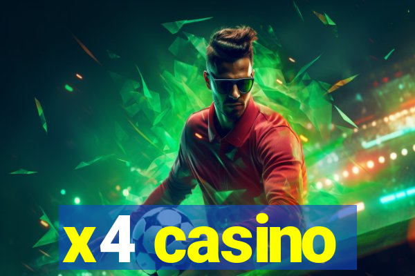 x4 casino